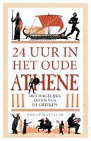 24 uur in het oude Athene (Paperback)
