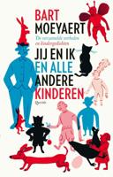Jij en ik en alle andere kinderen (Hardback)