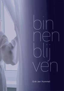 binnen blijven - Erik-Jan Hummel - ebook