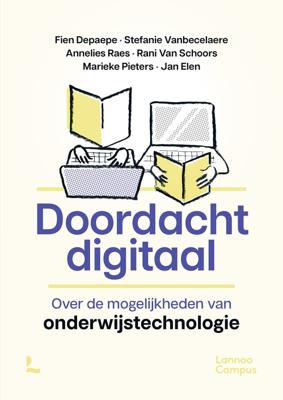 Bewust digitaal - Fien Depaepe, Stefanie Vanbecelaere, Annelies Raes, Rani Van Schoors, Marieke Pieters, Jan Elen - ebook