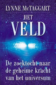 Het veld - Lynne McTaggart - ebook