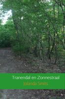 Tranendal en Zonnestraal - Jolanda Smits - ebook