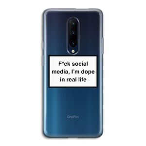 I'm dope: OnePlus 7 Pro Transparant Hoesje