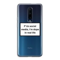 I'm dope: OnePlus 7 Pro Transparant Hoesje