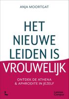 Het nieuwe leiden is vrouwelijk - Anja Moortgat - Paperback (9789401486873) - thumbnail