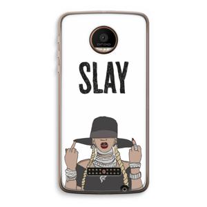 Slay All Day: Motorola Moto Z Force Transparant Hoesje