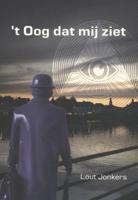 &apos;t Oog dat mij ziet (Paperback)