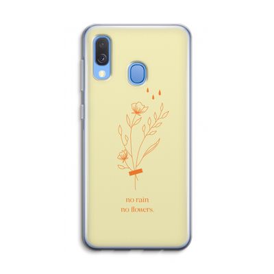 No rain no flowers: Samsung Galaxy A40 Transparant Hoesje