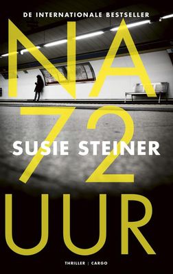 Na 72 uur - Susie Steiner - ebook