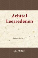 Zesde Achttal Leerredenen (Paperback)