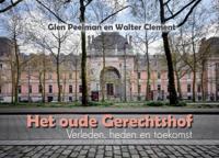 Het oude Gerechtshof Antwerpen (Hardback)