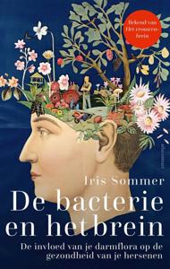 De bacterie en het brein (Paperback)