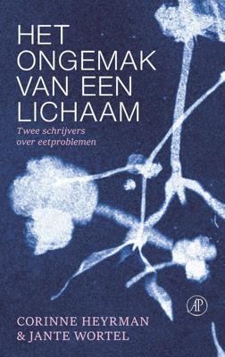 Het ongemak van een lichaam - Corinne Heyrman, Jante Wortel - ebook
