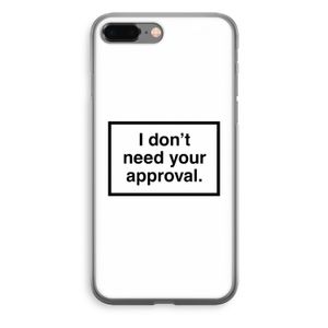 Don't need approval: iPhone 8 Plus Transparant Hoesje