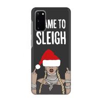Came To Sleigh: Volledig geprint Samsung Galaxy S20 Hoesje