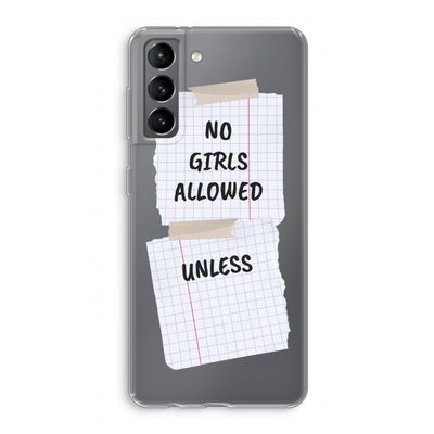 No Girls Allowed Unless: Samsung Galaxy S21 Transparant Hoesje
