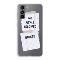 No Girls Allowed Unless: Samsung Galaxy S21 Transparant Hoesje