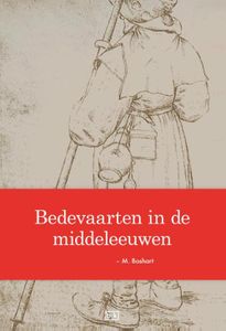 Bedevaarten in de middeleeuwen - M. Boshart - ebook