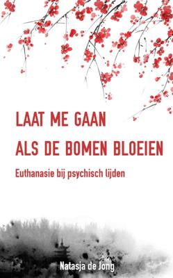Laat me gaan als de bomen bloeien (Paperback)