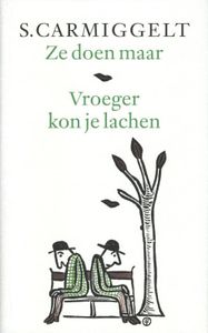 Ze doen maar & Vroeger kon je lachen - Simon Carmiggelt - ebook