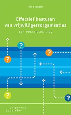 Effectief besturen van vrijwilligersorganisaties (Paperback)