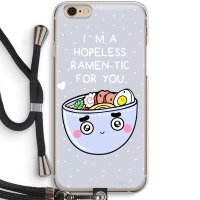 I'm A Hopeless Ramen-Tic For You: iPhone 6 / 6S Transparant Hoesje met koord