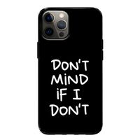 Don't Mind: iPhone 12 Tough Case
