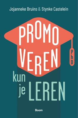 Promoveren kun je leren (Paperback)