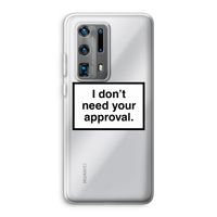 Don't need approval: Huawei P40 Pro Plus Transparant Hoesje