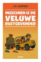 Misschien is de Veluwe rustgevender (Paperback)