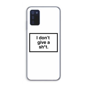 Don't give a shit: Samsung Galaxy A03s Transparant Hoesje