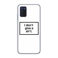 Don't give a shit: Samsung Galaxy A03s Transparant Hoesje Don't give a shit: Samsung Galaxy A03s Transparant Hoesje