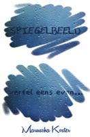 Spiegelbeeld, vertel eens even... (Paperback)
