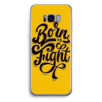 Born to Fight: Samsung Galaxy S8 Plus Transparant Hoesje