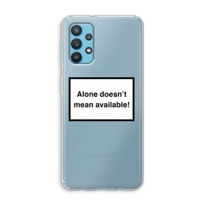 Alone: Samsung Galaxy A32 4G Transparant Hoesje