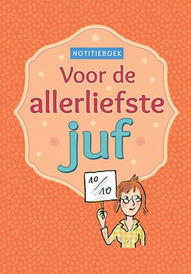Deltas Notitieboek Voor de allerliefste juf
