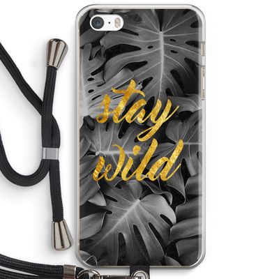 Stay wild: iPhone 5 / 5S / SE Transparant Hoesje met koord