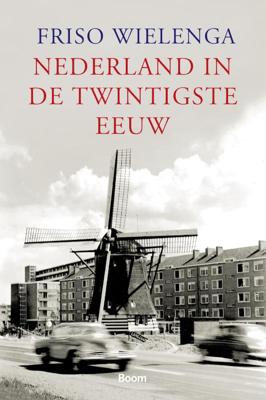 Nederland in de twintigste eeuw (Paperback)