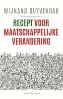 Recept voor maatschappelijke verandering - Wijnand Duyvendak - ebook