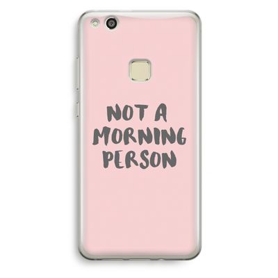 Morning person: Huawei Ascend P10 Lite Transparant Hoesje