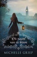 In naam van de kroon - Michelle Griep - ebook