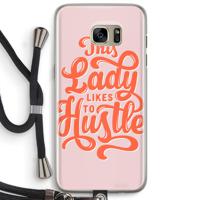 Hustle Lady: Samsung Galaxy S7 Edge Transparant Hoesje met koord