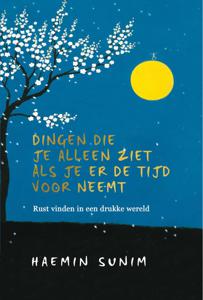 Dingen die je alleen ziet als je er de tijd voor neemt (Hardback)