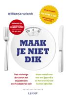 Maak je niet dik (Paperback)