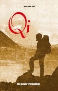 Qi, The Journey of Your Life  - Hans Peter Roel - Spiritualiteit - Spiritueelboek.nl