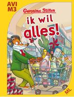 Ik wil alles! (Hardback)