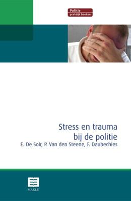 Stress en trauma bij de politie (Paperback)
