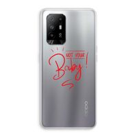Not Your Baby: Oppo A95 5G Transparant Hoesje Not Your Baby: Oppo A95 5G Transparant Hoesje
