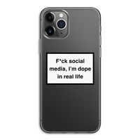 I'm dope: iPhone 11 Pro Transparant Hoesje