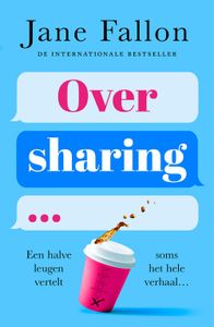 Oversharing - Jane Fallon - ebook